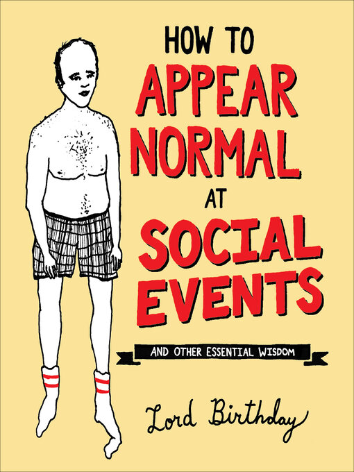 Title details for How to Appear Normal at Social Events by Lord Birthday - Available